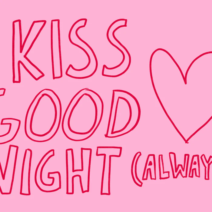 Kiss Goodnight (Always)