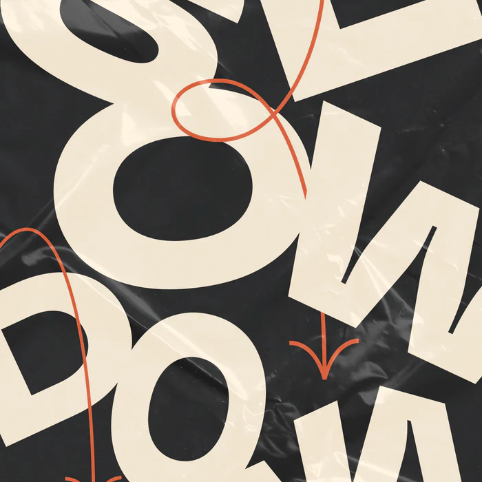 Slow Down Typography Poster